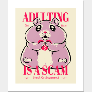 Sad Hamster - Adulting Is A Scam | Sad Hamster MEME Posters and Art